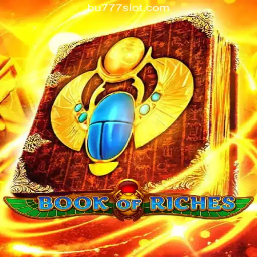 Discover the Thrills of BookofRiches on BU777.COM: The Premier Online Slots Platform in Brazil