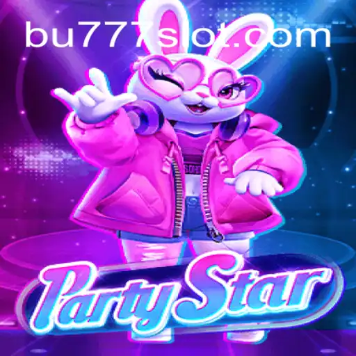The Ultimate Guide to PartyStar on BU777.COM: The Premier Online Slots Platform in Brazil