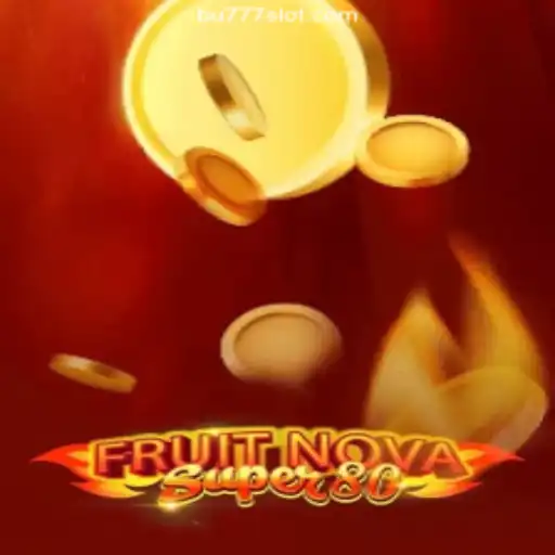 Discover the Thrills of FruitNovaSuper80 on BU777.COM: Brazil's Top Online Slots Platform