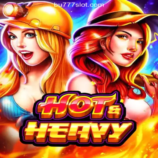 Explore the Thrills of HotHeavy on BU777.COM: Your Ultimate Online Slot Destination