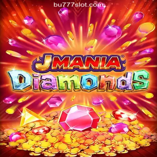 Exploring the Thrills of JManiaDiamonds on BU777.COM Platform - The Leading Online Slots in Brazil