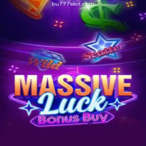 Exploring MassiveLuckBonusBuy: The Ultimate Slot Game Experience on BU777.COM