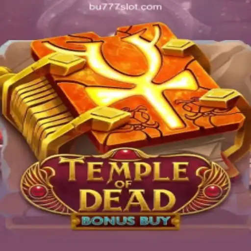 Exploring TempleofDeadBonusBuy: A Premier Experience on BU777.COM